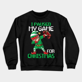 I Paused My Game For Christmas Funny Gamer Video Game Love Crewneck Sweatshirt